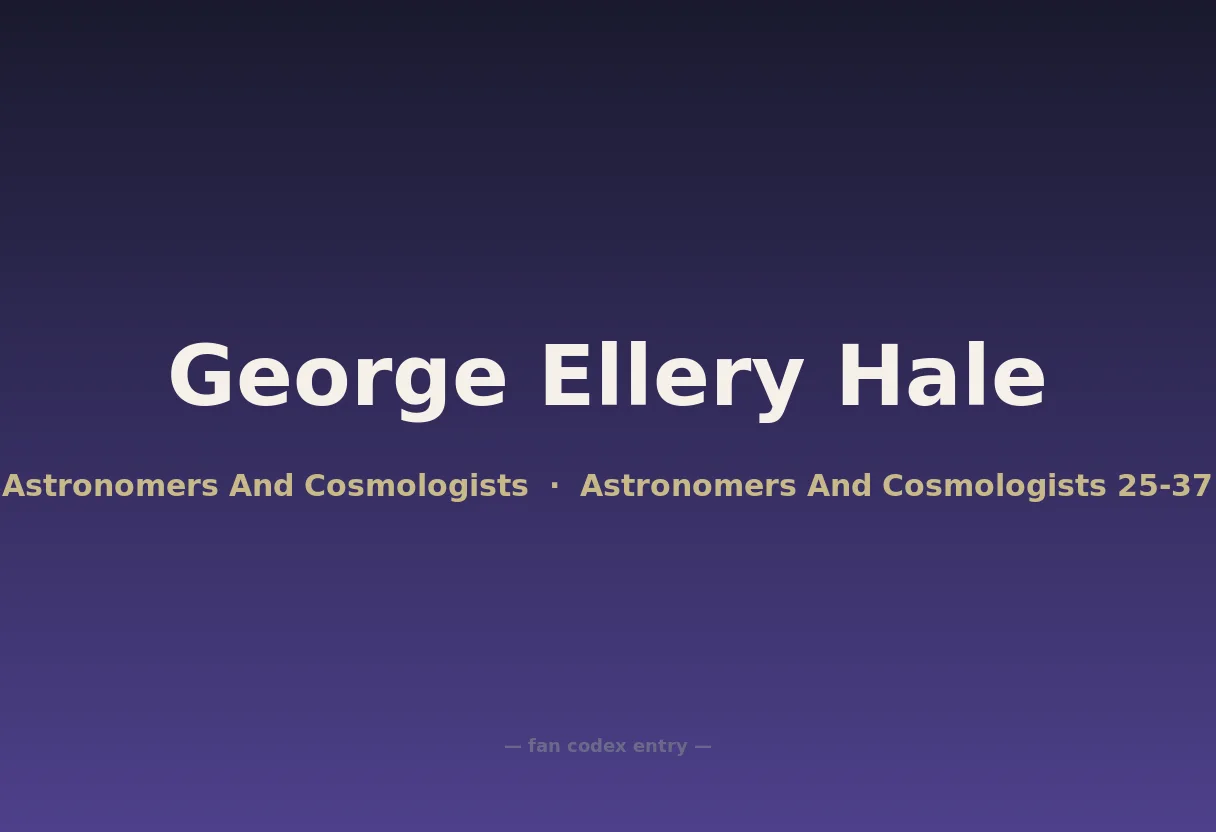 George Ellery Hale